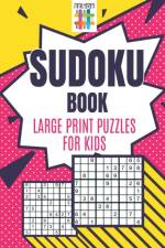 Sudoku Book Large Print Puzzles for Kids af Senor Sudoku
