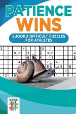 Patience Wins Sudoku Difficult Puzzles for Athletes af Senor Sudoku