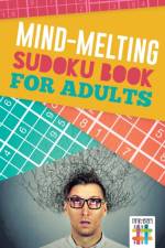 Mind-Melting Sudoku Books for Adults af Senor Sudoku