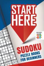 Start Here! Sudoku Puzzle Books for Beginners af Senor Sudoku