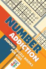 Number Addiction Sudoku Puzzle Books for Kids af Senor Sudoku
