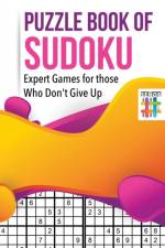 Puzzle Book of Sudoku Expert Games for those Who Don't Give Up af Senor Sudoku
