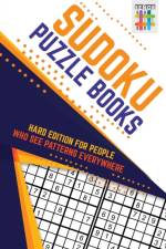 Sudoku Puzzle Books Hard Edition for People Who See Patterns Everywhere af Senor Sudoku