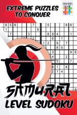 Samurai Level Sudoku Extreme Puzzles to Conquer af Senor Sudoku