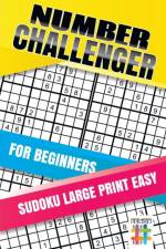 Number Challenger for Beginners Sudoku Large Print Easy af Senor Sudoku