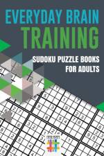 Everyday Brain Training Sudoku Puzzle Books for Adults af Senor Sudoku