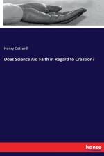 Does Science Aid Faith in Regard to Creation?