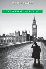 The Sceptred Isle Club af Brent Monahan