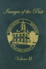 Todd County, Kentucky Pictorial History, Volume 2