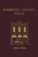 Somervell County, Texas Pictorial History