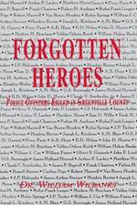Forgotten Heroes of Greenville, SC af Dr. William Wilbanks