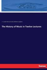History of Music in Twelve Lectures af Wilhelm Langhans