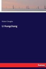 Li Hungchang af Robert Douglas