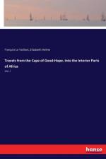 Travels from the Cape of Good-Hope, into the Interior Parts of Africa af Elizabeth Helme