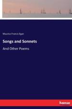 Songs and Sonnets af Maurice Francis Egan