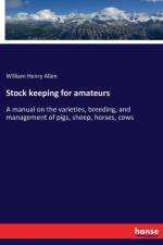Stock keeping for amateurs af William Henry Allen