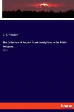 Collection of Ancient Greek Inscriptions in the British Museum, af C T Newton