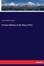 Exterior Ballistics in the Plane of Fire af James Monroe Ingalls