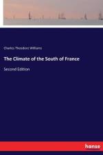 Climate of the South of France af Charles Theodore Williams