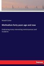 Methodism forty years ago and now