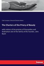 Charters of the Priory of Beauly af Edmund Chisholm-Batten