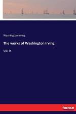 works of Washington Irving af Washington Irving