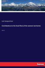 Contributions to the fossil flora of the western territories af Leo Lesquereux