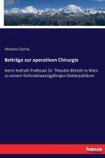 Beitrage zur operativen Chirurgie af Vinzenz Czerny