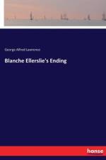 Blanche Ellerslie's Ending af George Alfred Lawrence