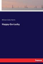 Happy-Go-Lucky af Miriam Coles Harris