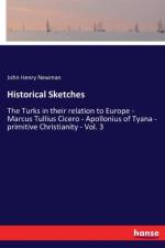 Historical Sketches af John Henry Newman