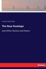 New Penelope af Frances Fuller Victor