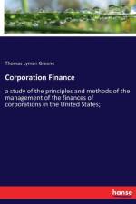 Corporation Finance af Thomas Lyman Greene