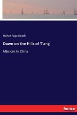 Dawn on the Hills of T'ang af Harlan Page Beach