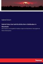 Gabriel Eckert der kuhrfurstliche Herrn Edelknaben in Mannheim af Gabriel Eckert