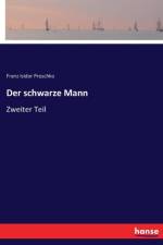 Der schwarze Mann af Franz Isidor Proschko