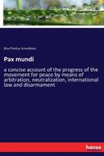 Pax mundi af Klas Pontus Arnoldson