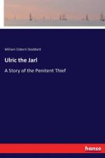 Ulric the Jarl af William Osborn Stoddard