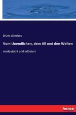 Vom Unendlichen, dem All und den Welten af Bruno Giordano