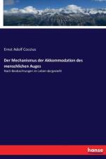 Mechanismus der Akkommodation des menschlichen Auges af Ernst Adolf Coccius