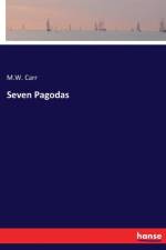 Seven Pagodas af M W Carr
