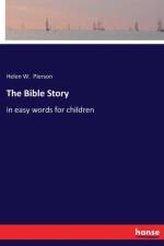 Bible Story af Helen W Pierson