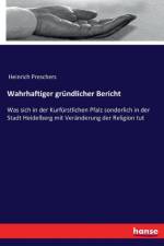 Wahrhaftiger grundlicher Bericht af Heinrich Preschers
