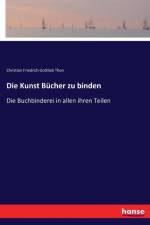 Kunst Bucher zu binden af Christian Friedrich Gottlieb Thon