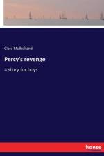 Percy's revenge af Clara Mulholland