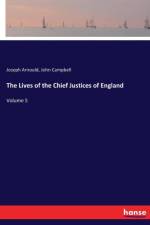 Lives of the Chief Justices of England af Joseph Arnould