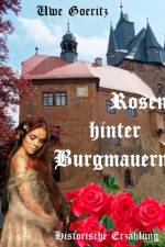 Rosen hinter Burgmauern af Uwe Goeritz