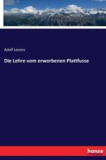 Lehre vom erworbenen Plattfusse af Adolf Lorenz