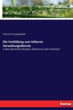 Vorbildung zum hoeheren Verwaltungsdienste af Verein fur Sozialpolitik