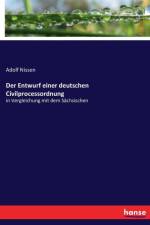 Entwurf einer deutschen Civilprocessordnung af Adolf Nissen